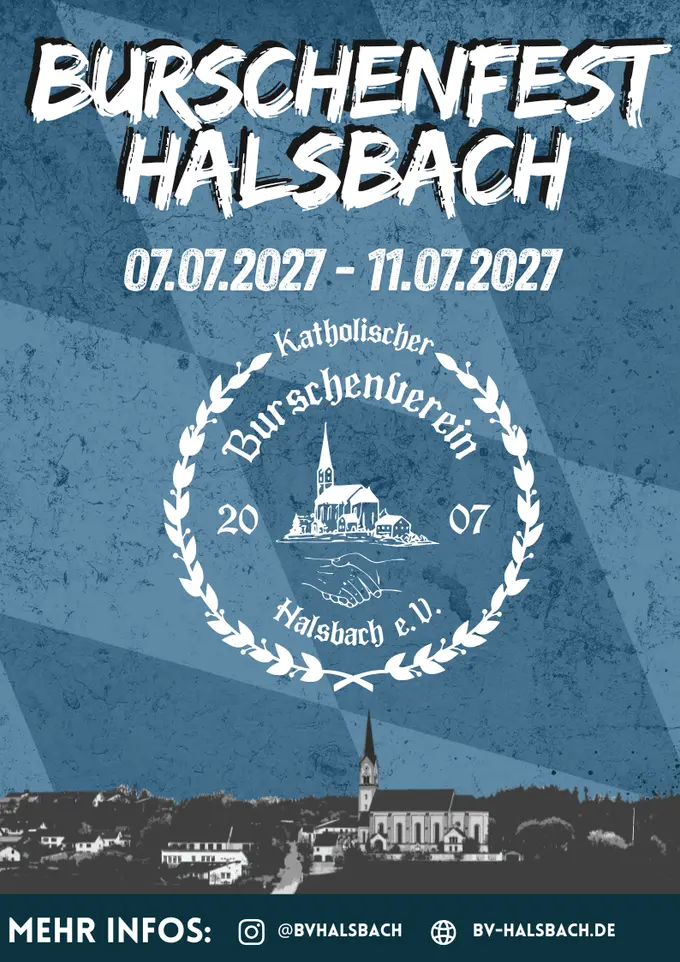 Festplakat Burschenfest Halsbach, 07.07.2027 bis 11.07.2027